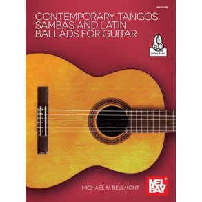 Contemporary Tangos, Sambas and Latin Ballads : For Guitar