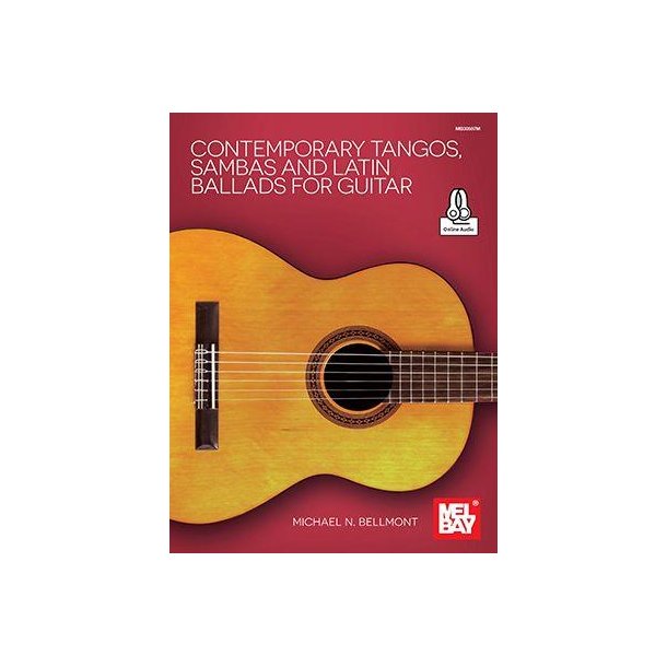 Contemporary Tangos, Sambas and Latin Ballads : For Guitar