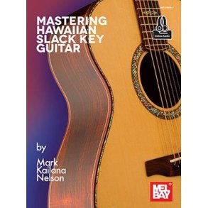 Mastering Hawaiian Slack Key Guitar