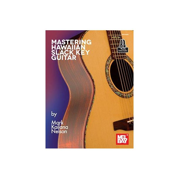 Mastering Hawaiian Slack Key Guitar