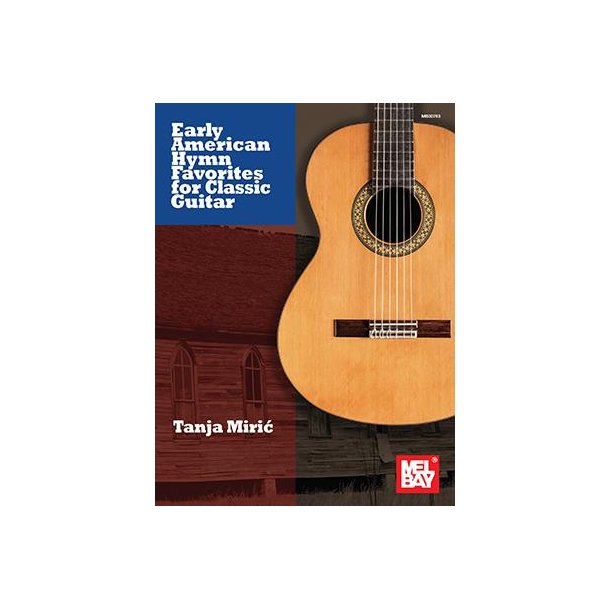 Early American Hymn Favorites for Classic Guitar