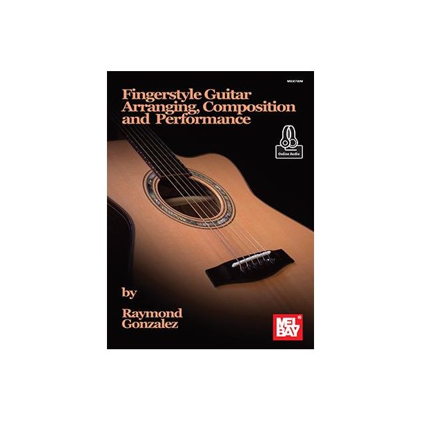 Fingerstyle Guitar : Arranging, Composition and Performance
