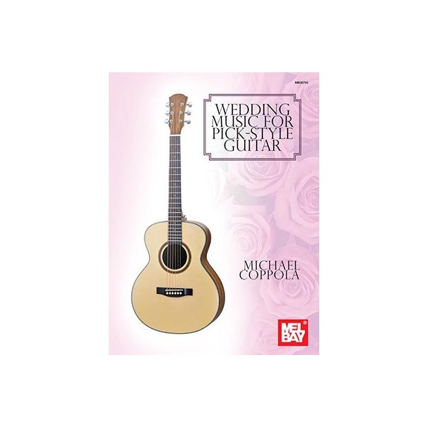 Wedding Music for Pick-Style Guitar