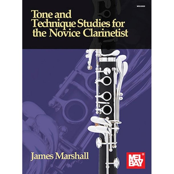 Tone and Technique Studies : For the Novice Clarinetist