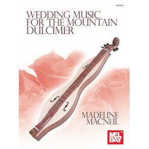 Wedding Music : for the Mountain Dulcimer