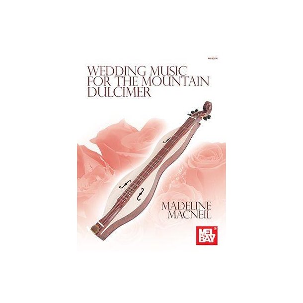 Wedding Music : for the Mountain Dulcimer