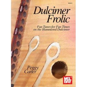 Dulcimer Frolic : Fun Tunes for Fun Times on the Hammered Dulcimer