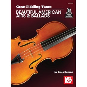 Great Fiddling Tunes : Beautiful American Airs and Ballads