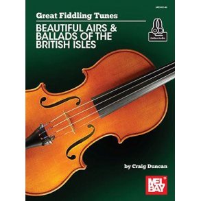 Great Fiddling Tunes : Beautiful Airs and Ballads of the British Isles