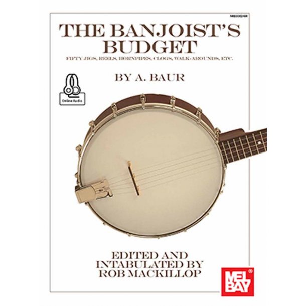 The Banjoist's Budget : Fifty Jigs, Reels, Hornpipes, Clogs, Walk-Arounds, Etc.