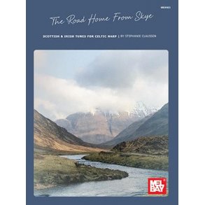 The Road Home From Skye : Scottish and Irish Tunes for Celtic Harp