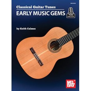 Classical Guitar Tunes : Early Music Gems