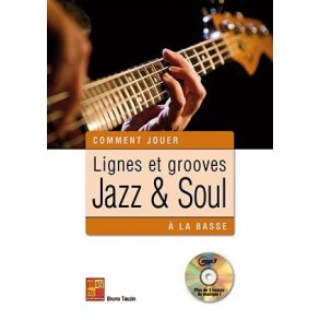 Bruno Tauzin: Lignes Et Grooves Jazz & Soul A La Basse (Livre/CD)