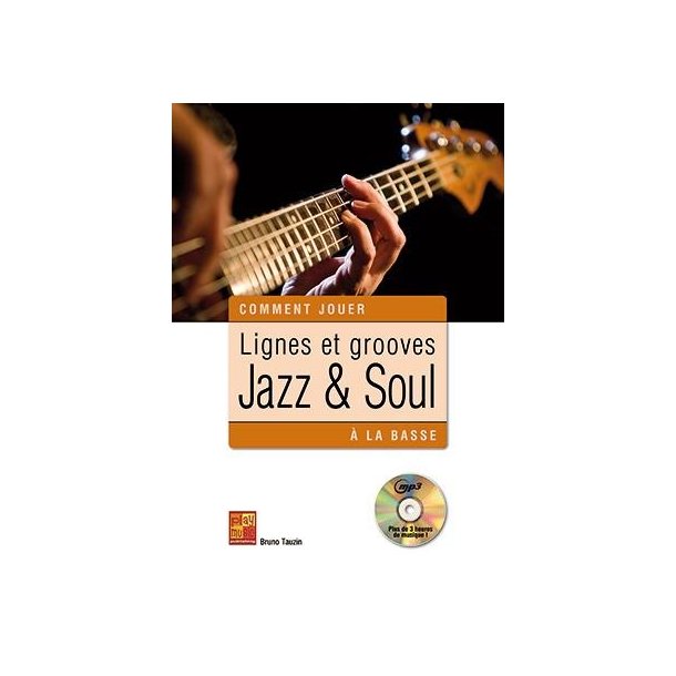 Bruno Tauzin: Lignes Et Grooves Jazz & Soul A La Basse (Livre/CD)