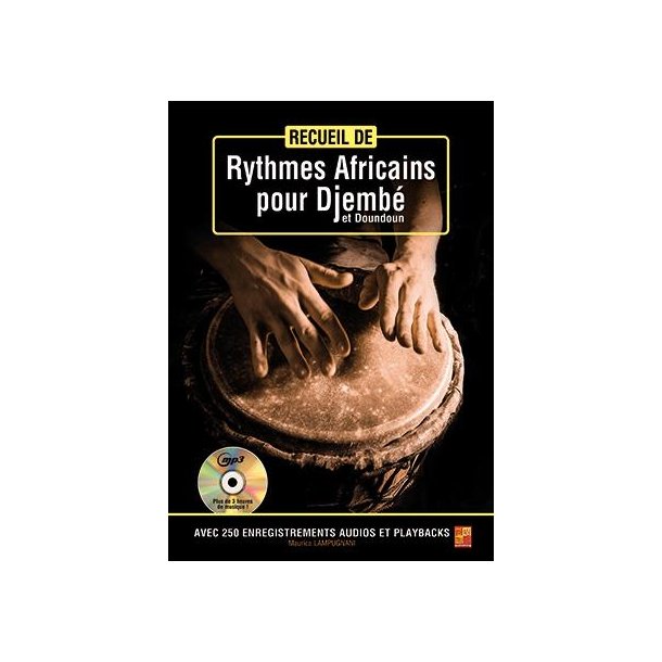 Recueil De Rythmes Africains : Pour Djemb&eacute; Et Doundoun