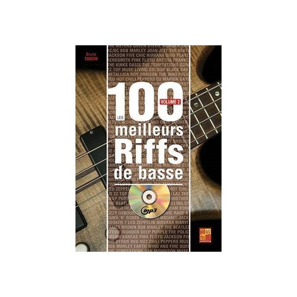Les 100 meilleurs riffs de basse : Volume 2