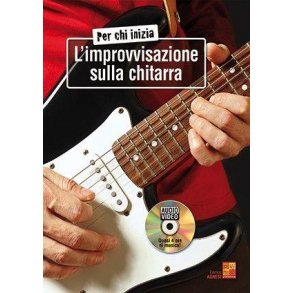 Per chi inizia l'improvvisazione sulla chitarra