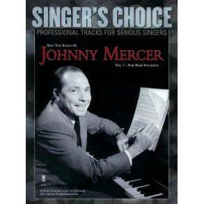 Singer's Choice: Sing The Songs Of Johnny Mercer - Volume 1 (For Male Vocalists) (Book/CD)