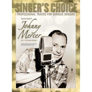 Singer's Choice: Sing The Songs Of Johnny Mercer, Volume 2 (For Female Vocalists) (Book/CD)