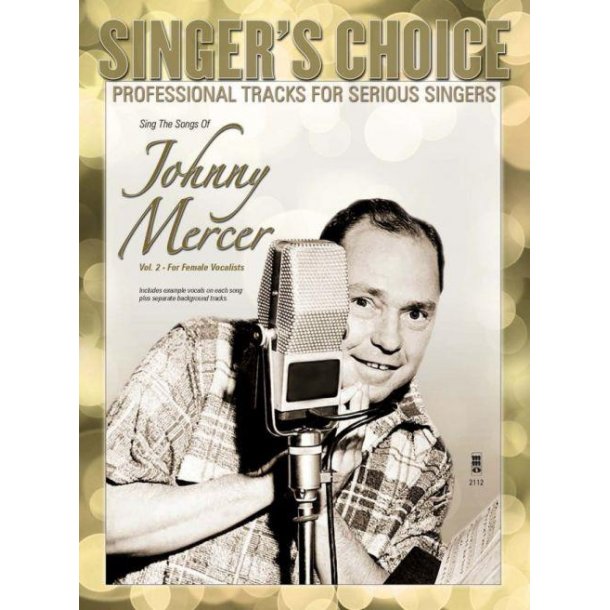 Singer's Choice: Sing The Songs Of Johnny Mercer, Volume 2 (For Female Vocalists) (Book/CD)