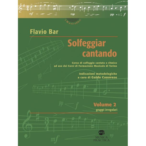 Solfeggiar cantando - volume 2 : Corso di solfeggio cantato e ritmico ad uso dei Corsi di Formazione Musicale di Torino