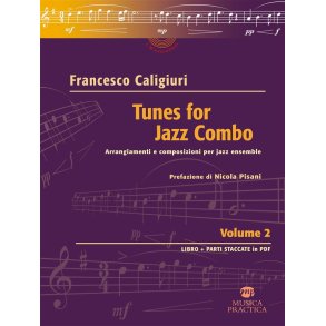 Tunes for Jazz Combo - vol. 2 : Arrangiamenti e composizioni per jazz ensemble