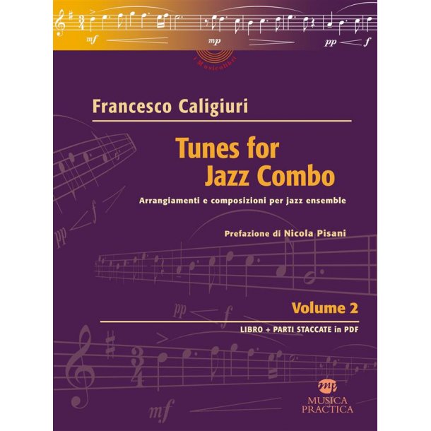 Tunes for Jazz Combo - vol. 2 : Arrangiamenti e composizioni per jazz ensemble