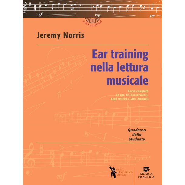 Ear Training - Nella Lettura Musicale : Quaderno dello studente