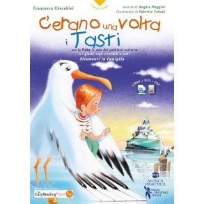 C?erano una volta il Pianoforte e i Tasti : Con la fiaba Il volo del gabbiano notturno? e i giochi sugli strumenti ad arco
