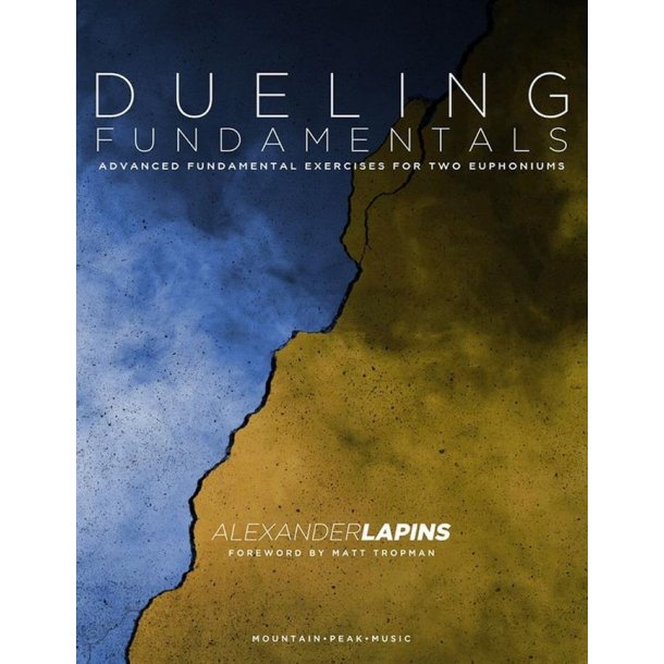 Dueling Fundamentals for Two Euphoniums : Advanced Fundamental Exercises For Two Euphoniums