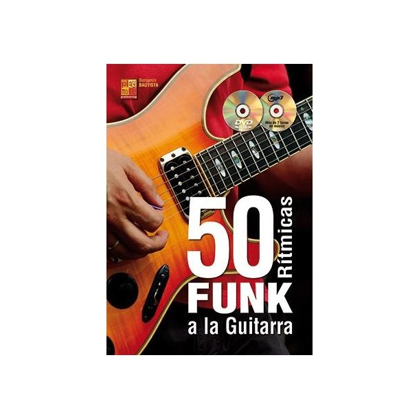 Benjamin Bautista: 50 R&iacute;tmicas Funk A La Guitarra (Libro/CD/DVD)