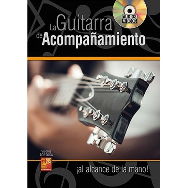 La guitarra de acompa&ntilde;amiento : &iexcl;al alcance de la mano!