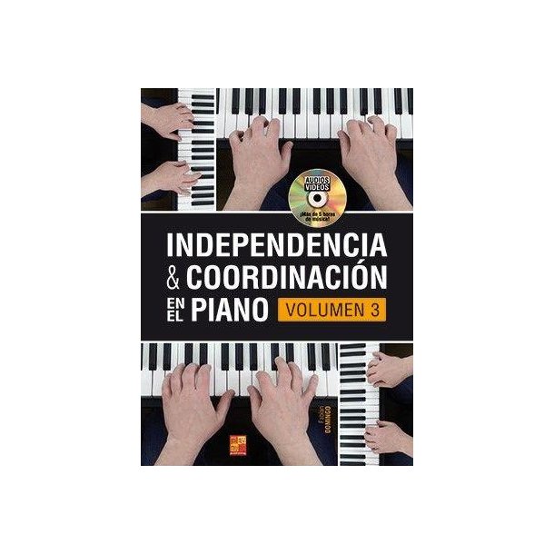 Independencia &amp; coordinaci&oacute;n en el piano : Volumen 3