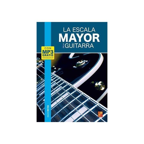 La escala mayor en la guitarra