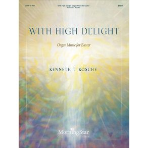 With High Delight : Organ Music for Easter