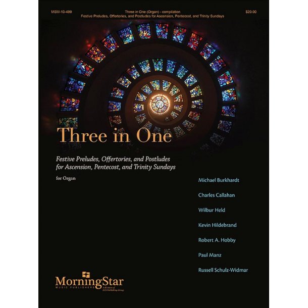 Three in One:Festive Preludes-Offertories-Postlude : for Ascension, Pentecost, and Trinity Sundays