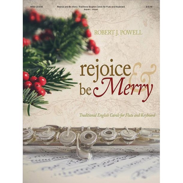 Rejoice and Be Merry : Traditional English Carols