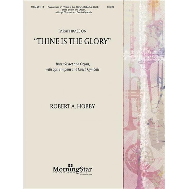 Paraphrase on "Thine Is the Glory"