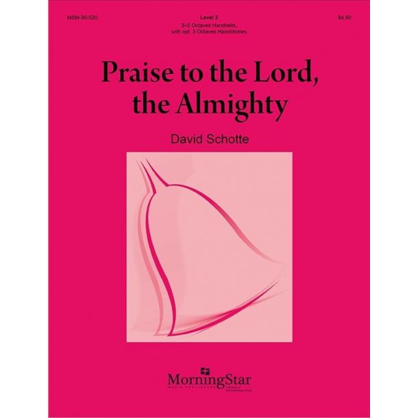 Praise To The Lord The Almighty