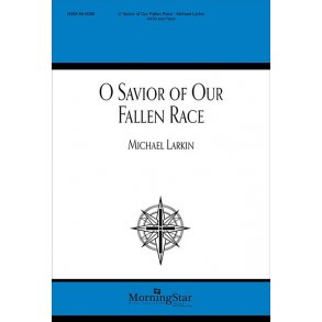 O Savior of Our Fallen Race
