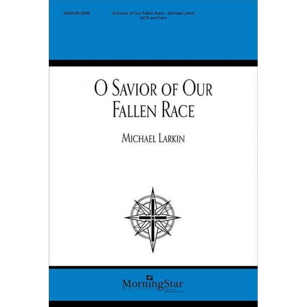 O Savior of Our Fallen Race