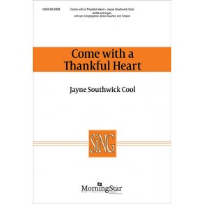 Come with a Thankful Heart