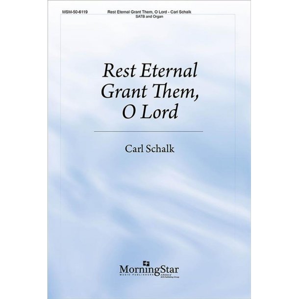 Rest Eternal Grant Them, O Lord