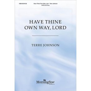 Have Thine Own Way, Lord