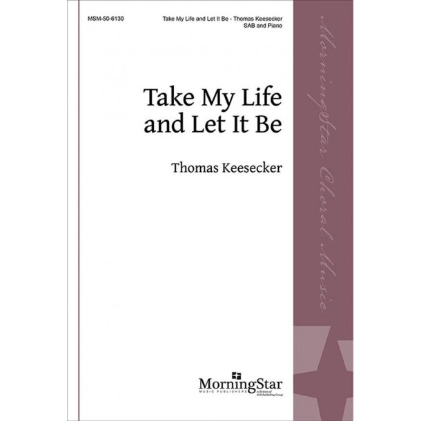 Take My Life and Let It Be