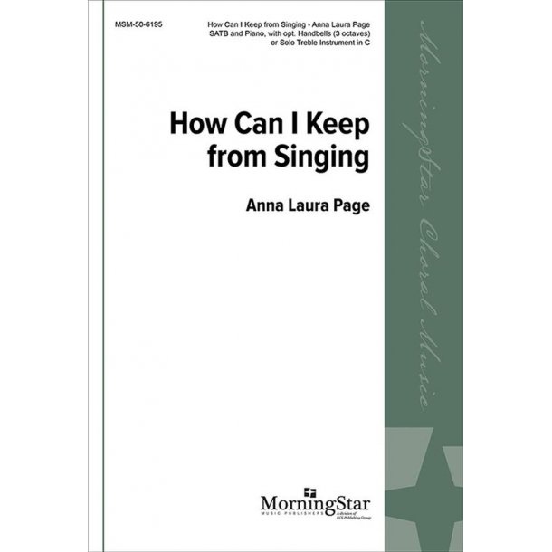 How Can I Keep from Singing