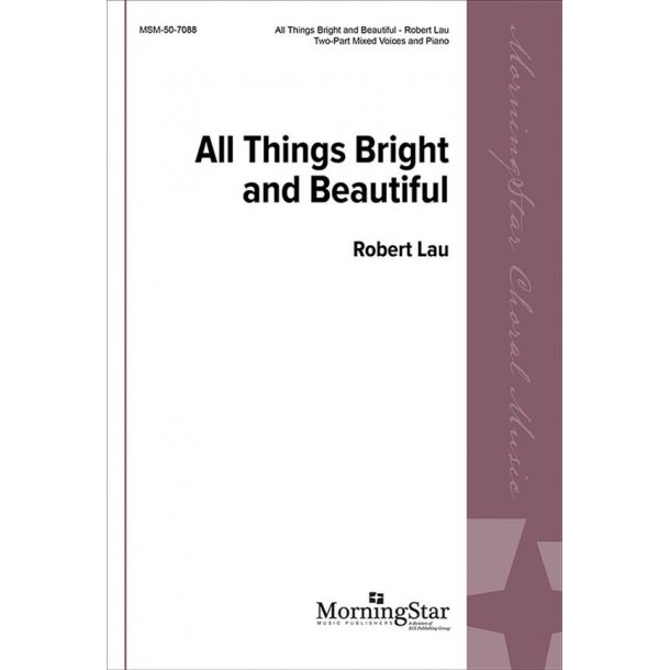 All Things Bright and Beautiful