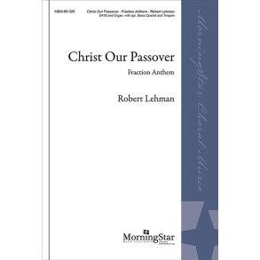 Christ Our Passover : Fraction Anthem