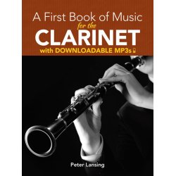 Peter Lansing: A First Book Of Music For The Clarinet (Book/MP3s)