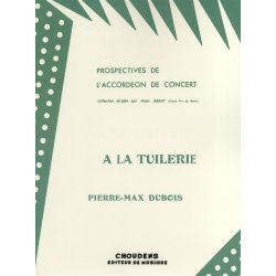 Pierre-Max Dubois: A La Tuilerie